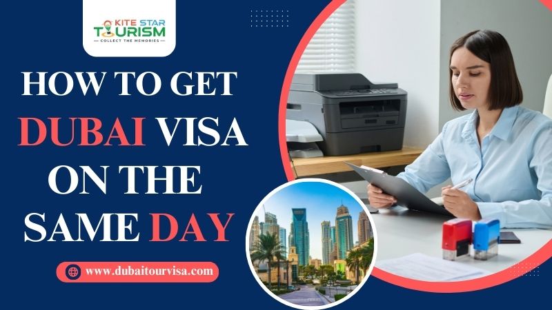 Same-day Dubai visa