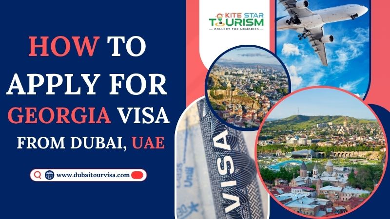 How to Apply for a Georgia Visa from the UAE